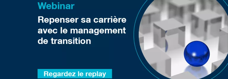 Webinar : repenser sa carrière avec le management de transition