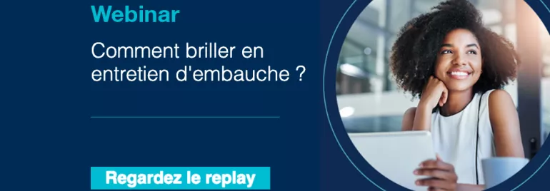 Webinar sur comment réussir son entretien d'embauche.